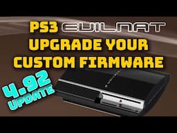 PS3 CFW 4.92 - Update your EvilNat Custom Firmware to the latest version