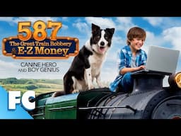587: The Great Train Robbery + E-Z Money | Full Adventure Comedy Dog Movie Compilation | Free HD