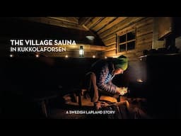 The Village Sauna in Kukkolaforsen, Swedish Lapland