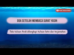 Doa setelah membaca surah yasin lengkap, mudah diamalkan dan dahsyat manfaatnya #trending #education