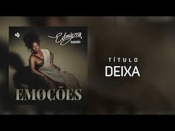 Edmázia Mayembe - Deixa (Audio Oficial)