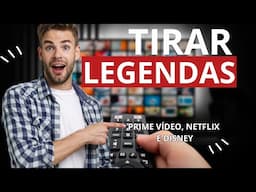 COMO TIRAR LEGENDA PRIME VÍDEO, NETFLIX E DISNEY PELA TV (Atualizado 2025!)