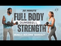 30 Minute Full Body Dumbbell Strength Workout [Muscle Building // NO REPEAT]