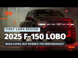 2025 Ford F-150 Lobo First Look Review: Is This the Return of the Street Truck?