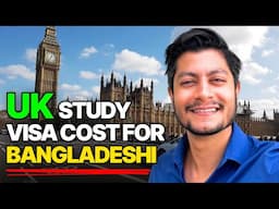UK STUDENT VISA Update 2025: Bangladeshi স্টুডেন্টদের Tuition, Living & Visa Fees!🇬🇧💰