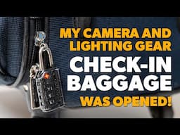 Camera and lighting gear checked! Use a TSA-approved lock even when travelling within Canada!