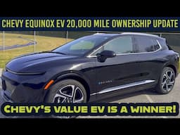Chevrolet Equinox EV 20,000 Mile Ownership Update: Does it live up to the hype?