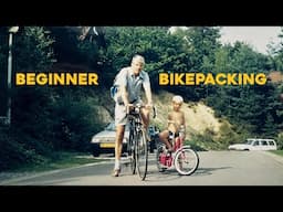 Beginner Bikepacking: A trip down memory lane