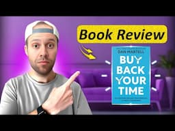 Buy Back Your Time Book Review: What I Learned from Dan Martell