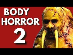 Scariest Depictions of Body Horror 2