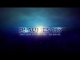 SOIS VISITÉ PAR LE SEIGNEUR, Psaumes 133 avec First GRÂCE