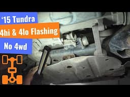 '15 Toyota Tundra - No 4WD - 4hi and 4low Lights Flashing