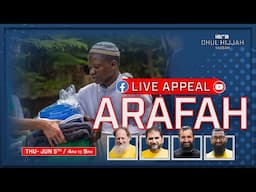 THE DAY OF ARAFAH | GLOBAL DAWAH LIVE APPEAL