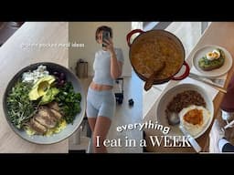 what I eat in a WEEK - to get FIT and feel confident this summer (night protein, easy, & delicious)