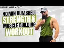 40 Minute Strength & Conditioning Workout [Dumbbells + Cardio-HIIT] Day 23