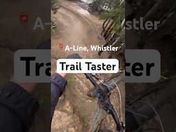 Mountain Bike Trail Preview - Whistler
