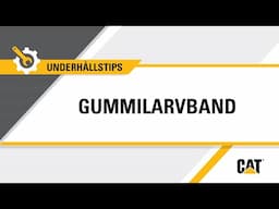 När det är dags att byta Cat® gummilarvband på minigrävare
