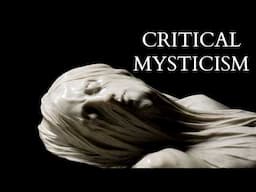 Why Metaphysics had to be Destroyed to Save It - Kant & Mysticism