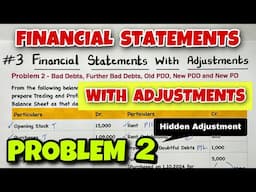 #3 Financial Statements with Adjustments - Problem 2  - Class 11 - By Saheb Academy