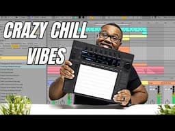 Making Crazy Chill Vibes on Ableton Push 3 Standalone