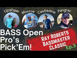 Open Pro's Pick'Em Unhinged 2025! Bassmaster Classic Edition: Ray Roberts Ep. 3