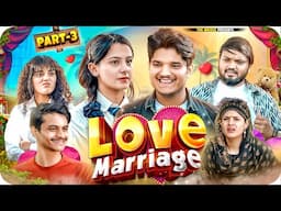 Love marriage - 3 | the mridul | Pragati | Nitin