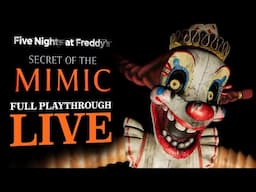 🔴FNAF Secret of the Mimic is FINALLY HERE!🔴 -  FULL PLAYTHROUGH LIVE