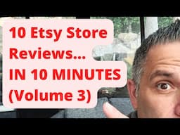 10 Etsy Store Reviews: IN 10 MINUTES (Volume 3)