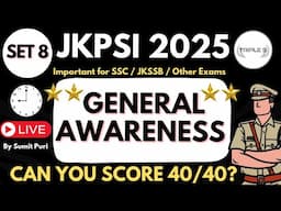 General Awareness : Can You Score 40/40| Important for JKPSI SSC JKSSB Exam : SET 8