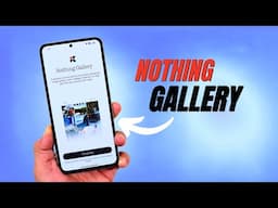 📸 Nothing Gallery App is Finally LIVE! | April Update Surprise 😍