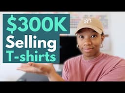 How I Made $300k Selling T-Shirts on Etsy (And What I'd Do Differently)