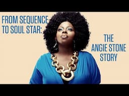 From Sequence to Soul Star: The Angie Stone Story