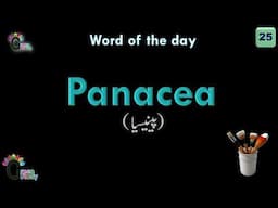 Panacea | Word of the day 25 | English Words Of The Day | Words | Word Meaning In Urdu