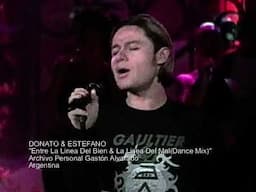 DONATO & ESTEFANO  Entre La Linea Del Bien & La Linea Del Mal(Dance Mix)