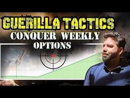 Weekly Options Guerilla Tactics 🚀