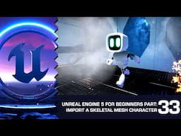How to Import A Character Into Your Game: Unreal Engine 5 for Beginners #33