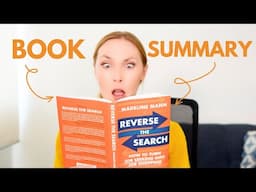"Reverse the Search" Summary and Key Takeaways - Book by Madeline Mann