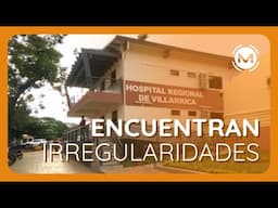 Resultado de auditoría hecha al Hospital Regional de Villarrica