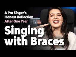 Singing with Braces: Is It Possible? A Pro Singer’s Honest Reflection After One Year