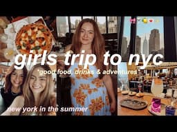 NEW YORK CITY SUMMER TRAVEL VLOG✈️ girls trip for my birthday *staying at hotel, dinner & exploring*