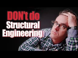 8 Reasons NOT to Choose Structural Engineering