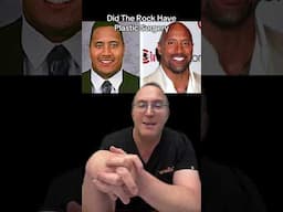 Did The Rock Have Plastic Surgery?