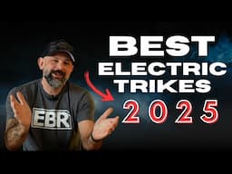 These are the BEST Electric Trikes For Adults in 2025