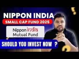 Nippon India Small Cap Fund 2025