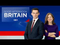 Good Afternoon Britain | Thursday 1st May