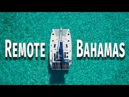 Remote Bahamas: Cruising the Jumentos