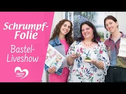 Schrumpf-Folie - Bastel-Liveshow (12.05.2025)