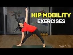 Hip Mobility Exercises | Yoga For Hip Mobility | Hip Stretches | Hip Mobility For Beginners