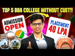 TOP BBA colleges WITHOUT CUET🔥APPLY NOW! Placement, fees, etc |TOP BBA college without entrance exam