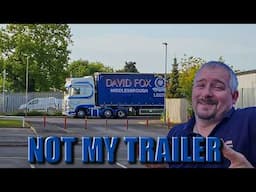 Returning a trailer we Borrowed. UK HGV Truck Driver.